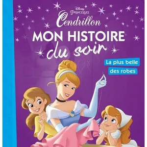 Comparateur de prix : DISNEY HACHETTE Cendrillon - La Plus Belle Des Robes