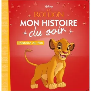 Disney Le Roi Lion - L'histoire Du Film pas cher