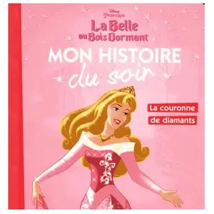 Comparateur de prix : ***Livres*** La Belle Au Bois Dormant - La Couronne De Diamants