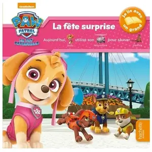 La Pat' Patrouille. La fête surprise Nickelodeon productions pas cher