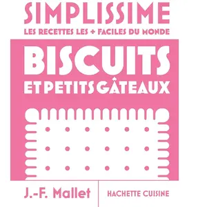 Simplissime : Biscuits et petits gâteaux Jean-François Mallet pas cher
