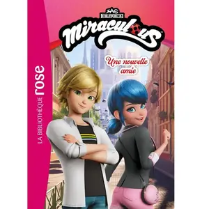 Hachette Jeunesse Miraculous (Un nouveau départ) Tome 2 : Une nouvelle amie pas cher