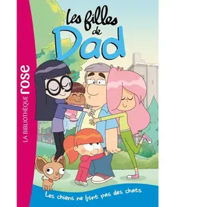 Bb Rose Verte Les filles de Dad Tome 1 : Les chiens ne font pas des chats pas cher