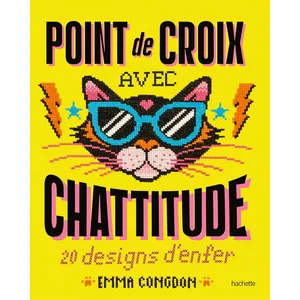 Hachette Pratique Point de croix avec chattitude Emma Congdon (Auteur) pas cher