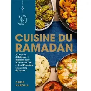 Hachette Pratique Cuisine du Ramadan Anisa Karolia (Auteur) pas cher