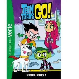 Bb Rose Verte Teen Titans Go! 02 - Gentil chien ! (Poche) pas cher