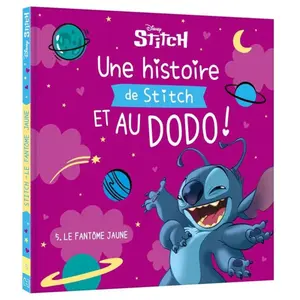 DISNEY - Une histoire de Stitch et au dodo ! - 5. Le fantôme jaune pas cher
