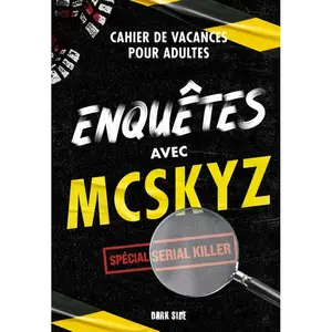 Dark Side Enquêtes avec McSkyz - Spécial serial killer (Broché) pas cher