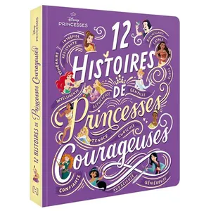 DISNEY PRINCESSES - 12 histoires de princesses courageuses cartonné pas cher