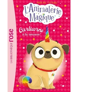 L'Animalerie magique, Tome 01 - Carlicorne à la rescousse ! pas cher