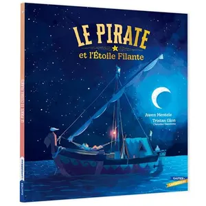 Gautier-Languereau Le Pirate et l'Étoile filante cartonné pas cher