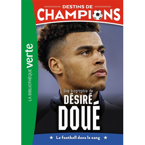 Destins de champions, Tome 29 - Une biographie de Désiré Doué - Cyril Collot - Bb Rose Verte - Poche - Roman junior Poche
