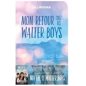 Ma vie avec les Walter Boys - tome 2 - Mon retour chez les Walter Boys broché pas cher