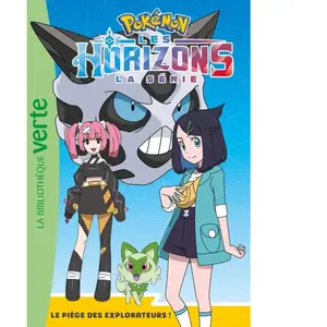 Pokémon - Les Horizons Tome 14 : Le piège des explorateurs ! pas cher