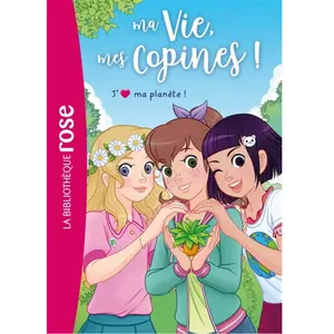 Ma vie, mes copines, Tome 40 -  Hachette Livre - Bb Rose Verte - Poche - Roman junior Poche pas cher
