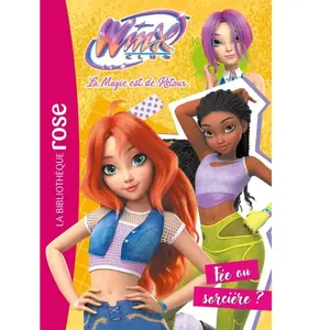 Winx Club : La magie est de retour, Tome 02 - Fée ou sorcière ? pas cher