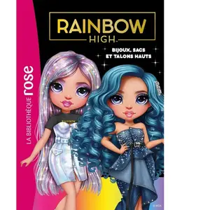 Rainbow High, Tome 25 - Bijoux, sacs et talons hauts pas cher