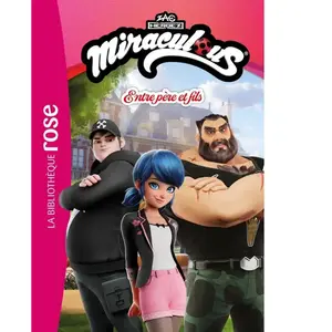 Miraculous (Nouvelles histoires), Tome 05 - Entre père et fils pas cher