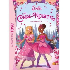 Barbie dans Casse-Noisette Hors-série XXL -  Mattel - Bb Rose Verte - Poche - Roman cadet Poche