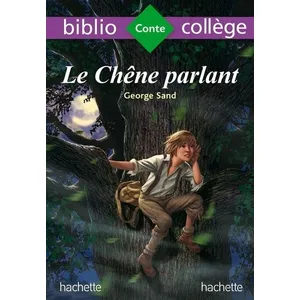 ISBN Hachette Education Bibliocollège - Le chêne parlant, George Sand pas cher