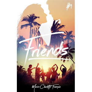 Hachette Romans Friends - tome 1 pas cher