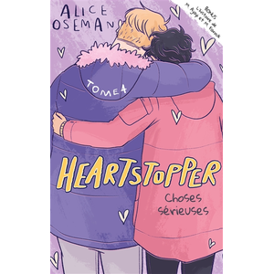 Hachette Romans Heartstopper - Tome 4 - Choses sérieuses pas cher