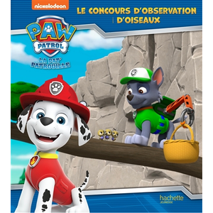 Hachette Jeunesse Pat' Patrouille - Le concours d'observation d'oiseaux pas cher