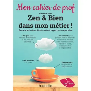 Comparateur de prix : Hachette Education Zen & bien dans mon métier ! - Mon cahier de prof
