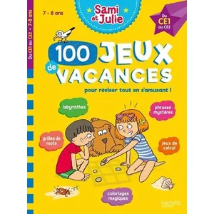 Comparateur de prix : Hachette Education 100 jeux de vacances Sami et Julie du CE1 au CE2 7-8 ans. Edition 2022