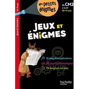 Hachette Education Jeux et énigmes - Du CM2 à la 6e - Cahier de vacances 2024