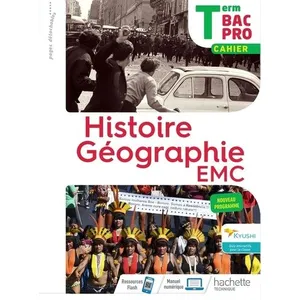 Comparateur de prix : Hachette Education Histoire-Géographie terminale Bac Pro - cahier de l'élève - Éd. 2021