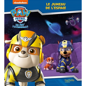 Hachette Jeunesse Pat' Patrouille - Le jumeau de l'espace