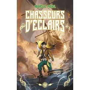 Hachette Romans Chasseurs d'éclairs - tome 1 - Le capitaine disparu pas cher