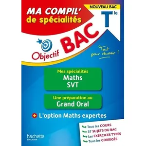 Comparateur de prix : Objectif BAC Ma compil' de spécialités Maths et SVT + Grand Oral + opt...
