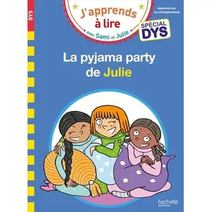 Comparateur de prix : ISBN Sami et Julie- Spécial DYS (dyslexie) La pyjama party de Julie