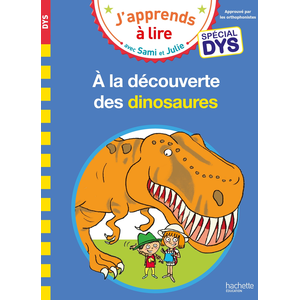 ISBN Hachette Education Sami et Julie- Spécial DYS (dyslexie) A la découverte des dinosaures pas cher
