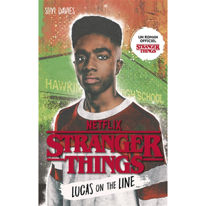 Coédition Hachette Romans/Netflix Stranger Things - Lucas on the line (édition française)