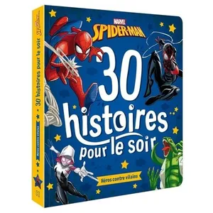 Comparateur de prix : Hachette Disney SPIDER-MAN - 30 Histoires pour le soir : Héros contre Vilains - MARVEL