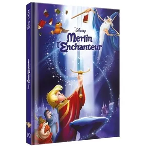 Hachette Jeunesse MERLIN L'ENCHANTEUR - Disney Cinéma - L'histoire du film pas cher