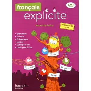 Hachette Education Français Explicite CM1 - Livre de l'élève