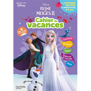 Comparateur de prix : Hachette Education Disney - Reine des Neiges - Cahier de Vacances, de la Moyenne Section à la Grande Section