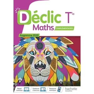 Comparateur de prix : Hachette Education Déclic option Mathématiques Complémentaires terminales - Livre élève