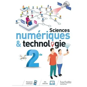 ISBN Hachette Education Sciences numériques et technologie 2nde - Livre élève pas cher