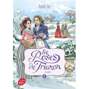 Ldp Jeunesse Les roses de Trianon - Tome 6 pas cher