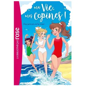 Comparateur de prix : Bb Rose Verte Ma vie, mes copines 31 - Vacances à la mer