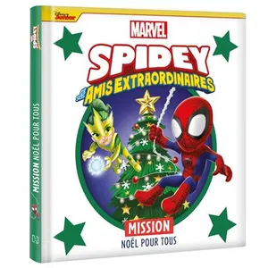 Hachette Jeunesse Collection Disney Marvel Spidey et ses amis extraordinaires : Mission Noël pour tous pas cher