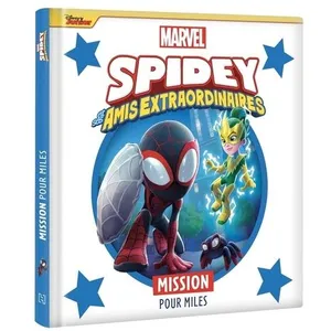 Hachette Disney Marvel Spidey et ses amis extraordinaires : Mission pour Miles pas cher