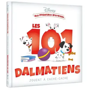 Hachette Jeunesse Collection Disney Mes premières histoires : Les 101 Dalmatiens jouent à cache-cache pas cher