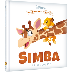 Hachette Jeunesse DISNEY - Mes Premières Histoires - Simba à la rescousse pas cher