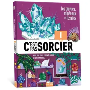 Deux Coqs D'or C'est pas sorcier -Pierres mineraux et fossiles Eric Mathivet (Auteur) pas cher